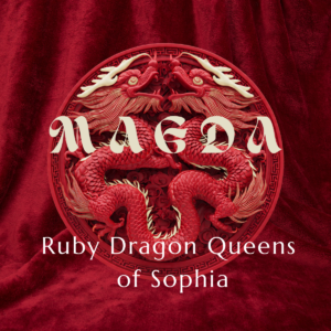 MAGDA- The Ruby Dragon Queens of Sophia